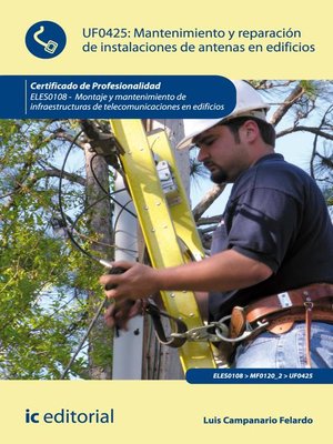 cover image of Mantenimiento y reparación de instalaciones de antenas en edificios. ELES0108